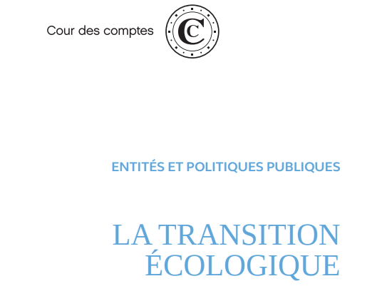 RAPPORT DE LA COUR DES COMPTES SUR LA TRANSITION ECOLOGIQUE